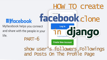 Django Facebook Clone In Hindi Part-6 | Display User Profile,Followers,Followings and Posts