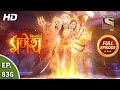 Vighnaharta Ganesh - Ep 836 - Full Episode - 19th February, 2021