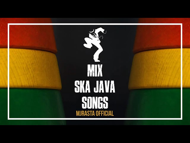 Ska Java Songs Popular  - MJrasta Mix 2 class=