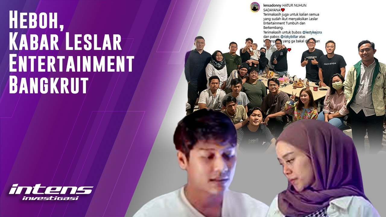 Heboh Kabar Leslar Entertainment Bangkrut, Ini Faktanya Intens Investigasi Eps 2078 YouTube