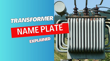 Electrical Transformer Nameplate Explained!