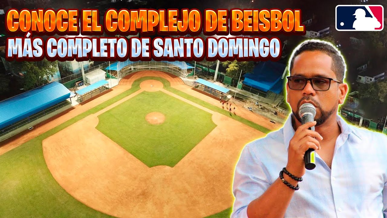 CONOCE EL COMPLEJO DEPORTIVO DE BEISBOL MÁS COMPLETO DE SANTO DOMINGO ...
