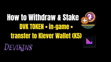Devikins | NFT game | Withdraw | Stake | Klever Wallet K5