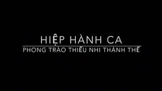 Video thumbnail of "Hiệp Hành Ca - TNTT"
