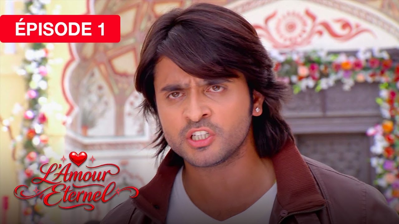 L'Amour Éternel (Rab Se Sohna Isshq) - EP 01 - série doublée en français