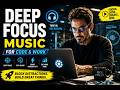 20 min Deep Focus Music for Coding & Work | Enter Flow State & Stay Productive
