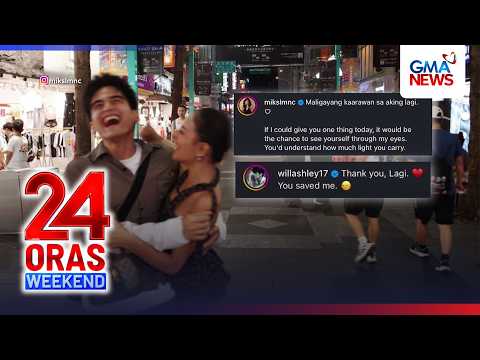 Mika Salamanca, may sweet bday greeting sa kanyang "lagi" na si Will Ashley | 24 Oras Weekend