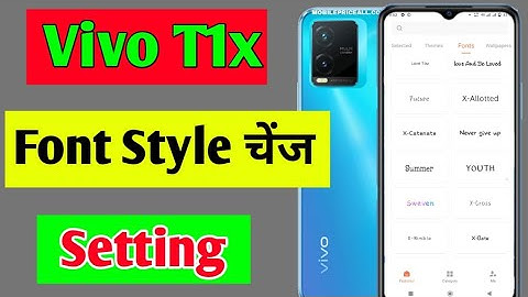 Vivo t1x me font style change kaise kare | how to change font style in Vivo t1x