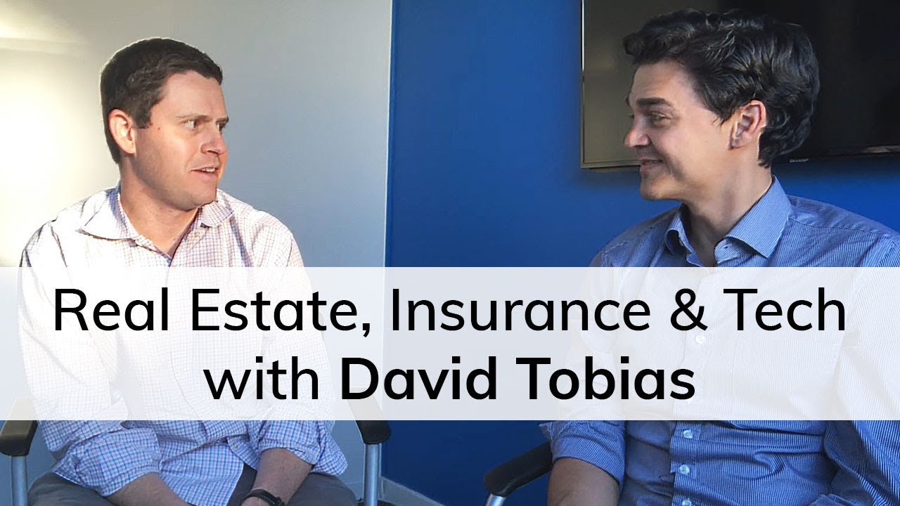 Real Estate, Insurance & Technology with David Tobias of Betterview