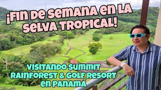 ¡Fin De Semana En La SELVA TROPICAL! Visitando El Summit Rainforest & Golf Resort en Panamá