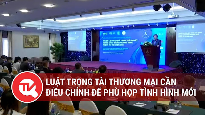 Nghị định 63 hướng dẫn luật trọng tài thương mại năm 2024