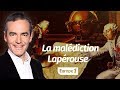 Au cœur de l'Histoire: La malédiction Lapérouse (Franck Ferrand)