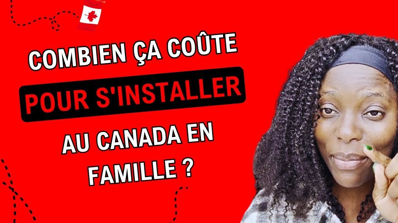 S’installer au Canada : Le budget réel en 2025 que personne ne vous dit !