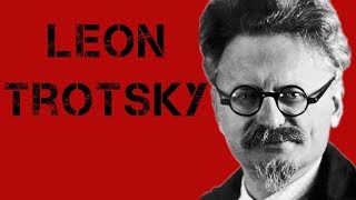 The Life of Leon Trotsky Biography