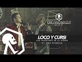 Los Valedores De La Sierra Ft. Pura Potencia - Loco y Cursi  (Vídeo Oficial)