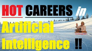 HOT CAREERS IN AI !!