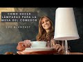 COMO HACER LÁMPARAS PARA LA MESA DEL COMEDOR / LUZ BLANCHET