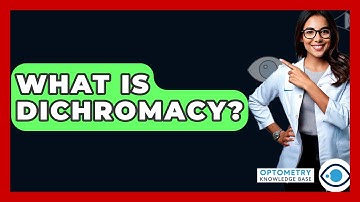 What Is Dichromacy? - Optometry Knowledge Base