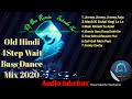 Dj bm remix satmile se top 7 nonstop old hindi 4 step wait bass dance mix 2020
