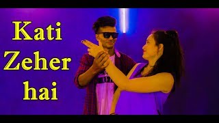 Kati zeher Dance Choreography|Avi J Ft. Ravish Khanna|Dance Cover Part 2| Dance Empire Dehradun
