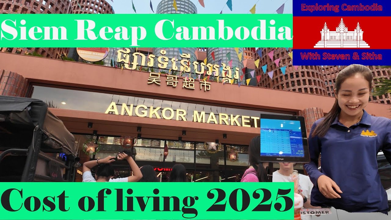 Angkor Market Siem Reap | Best Supermarket in Siem Reap + UK Price Comparison | Cost of Living 2025