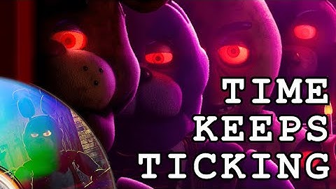 "TIME KEEPS TICKING" - 2023 FIVE NIGHTS AT FREDDY