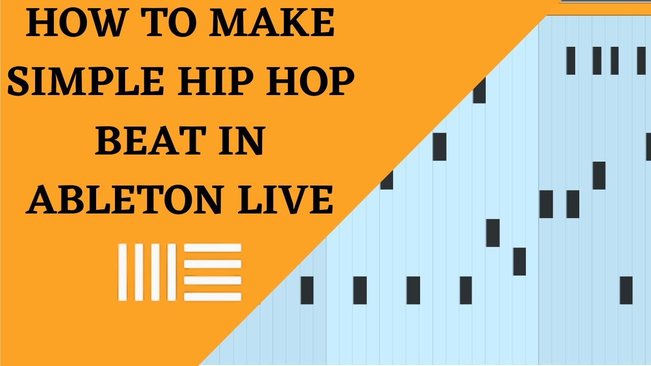 How To Make Hip Hop Beat Ableton | Ableton Tutorial | Ableton Live ...