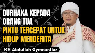 Download lagu Durhaka Kepada Orang Tua Pintu Tercepat Untuk Hidup Menderita | aa gym | KH Abdullah Gymnastiar 