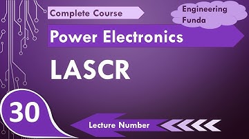 LASCR - Light Activated SCR (Basics, Symbol, Structure, Working, Characteristics & Rating) Explained