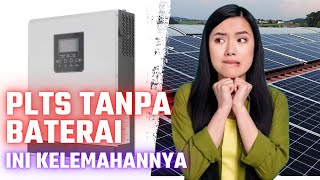 Kelemahan Plts Tanpa Baterai Atau Kekurangan Plts Tanpa Baterai
