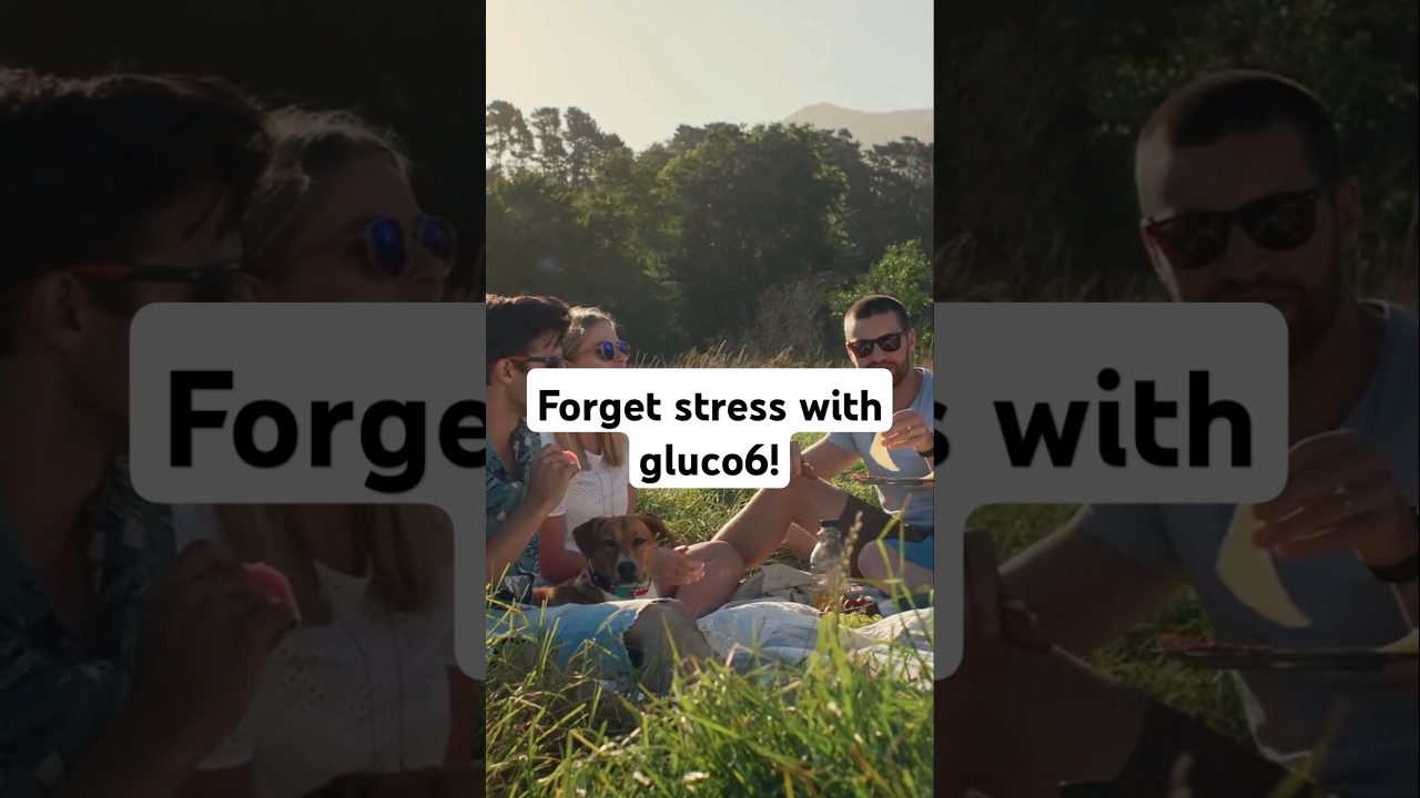 Forget stress with gluco6!