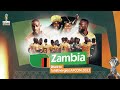 🇿🇲 Zambia Road to TotalEnergies AFCON 2023 🔥