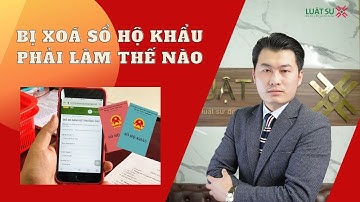 Bị xoá sổ hộ khẩu phải làm thế nào để đăng ký lại?
