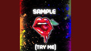 SAMPLE (Try ME)