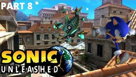 SONIC UNLEASHED: Spagonia & Chun-Nan day stages & Egg Devil Ray Boss -Part 8