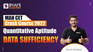 MAH MBA CET Crash Course | Data Sufficiency for CET MBA 2023 | Quantitative Aptitude | BYJU'S