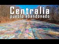 CENTRALIA: el PUEBLO ABANDONADO que aún ARDE - Lugares Abandonados y URBEX