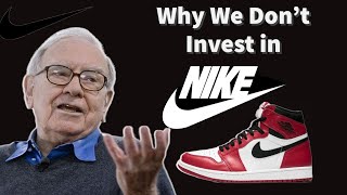 Warren Buffet - Why we Don’t Invest in Nike Stock