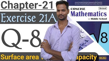 Exercise 21A,Q-8,Chapter 21,ICSE class 8 math,Surface area,volume and Capacity,@icsemaths592   