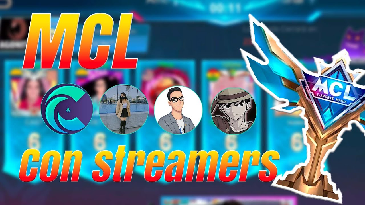 MCL con Streamers CAST / DET / DYoone / MaidenLU YouTube