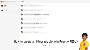 How to create an iMessage clone using react (w/ REDUX!) - Part 2
