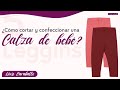 CORTAR Y CONFECCIONAR LEGGINS O CALZA DE BEBÉ