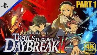 The Legend of Heroes: Trails Through Daybreak 2 | Let's Play! - Part 1 (4K) [No Commentary]