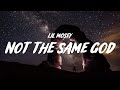 Lil Mosey - Not the Same God as Mine (Lyrics)