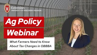 Ag Policy Webinar: What Farmers Need to Know About Tax Changes in OBBBA