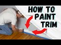 How To Paint Trim and Baseboards