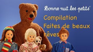 Bonne Nuit Les Petits - Compilation - Faîtes De Beaux Rêves