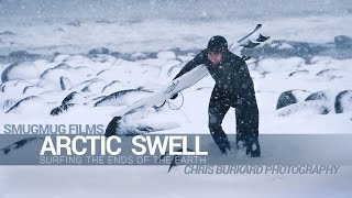 Video thumbnail of "Arctic Swell - Surfing the Ends of the Earth"
