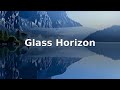 Glass Horizon | Soft Air | Still Motion