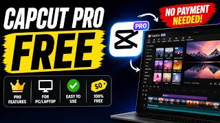 CapCut Pro FREE for PC in 2026 | Full Feature Unlocked